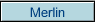 Merlin